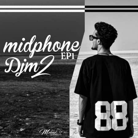 اهنگ دیجی ام ۲ Midphone EP1
