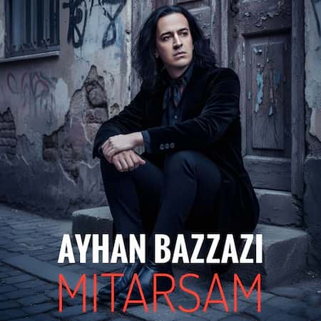 اهنگ آیهان بزازی میترسم